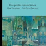 Dos poetas colombianos