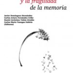 El arte y la fragilidad de la memoria