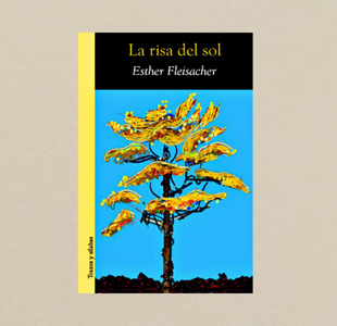 Reseña La risa del sol de Esther Fleisacher