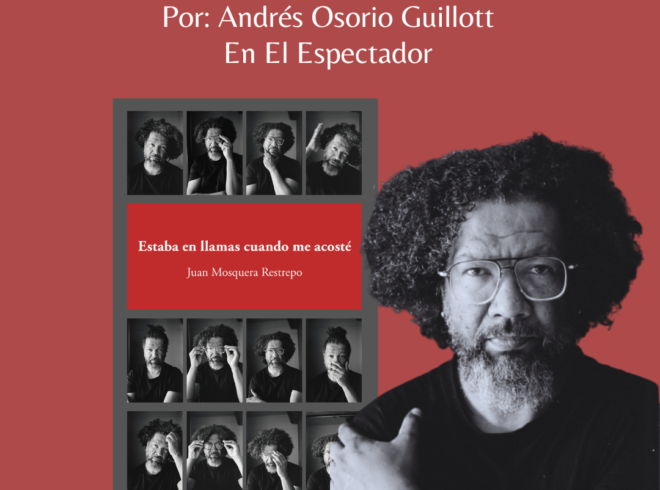 Juan Mosquera: la redención de la ternura