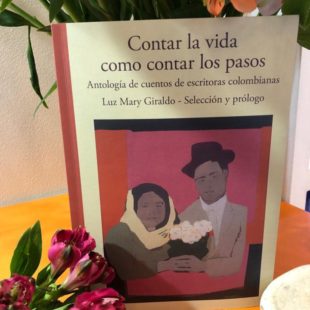 Las mejores escritoras colombianas reunidas en una antología de cuentos, seleccionados por Luz Mary Giraldo