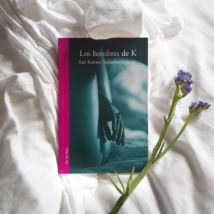 Luz Karime Santodomingo presenta una autoficción en ‘Los hombres de K’