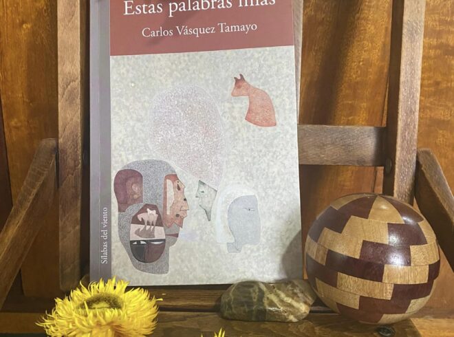 Abrir páginas a la ausencia. Reseña del libro «Estas palabras mías»