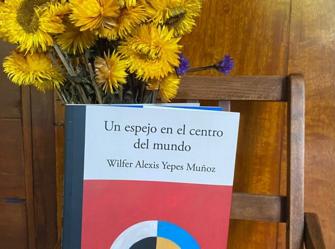 Reflejo y reverberación. Un comentario a la lectura de «Un espejo en el centro del mundo» de Wilfer Alexis Yepes