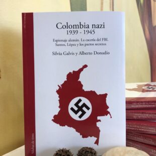 Colombia Nazi: el libro de Silvia Galvis y Alberto Donadío que revela la infiltración nazi en el país vuelve a las librerías