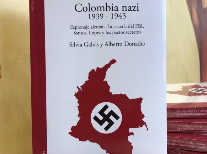 Colombia Nazi: el libro de Silvia Galvis y Alberto Donadío que revela la infiltración nazi en el país vuelve a las librerías