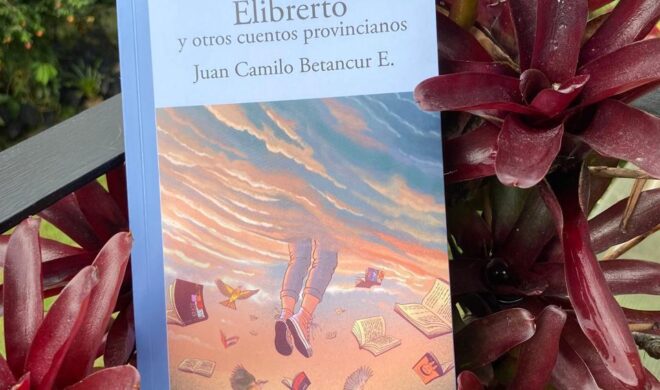 Escriben los lectores sobre Elibrerto y otros cuentos provincianos